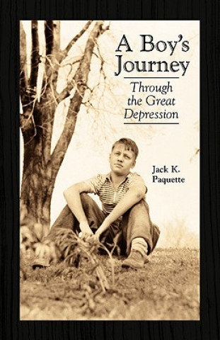 Könyv Boy's Journey Jack K Paquette