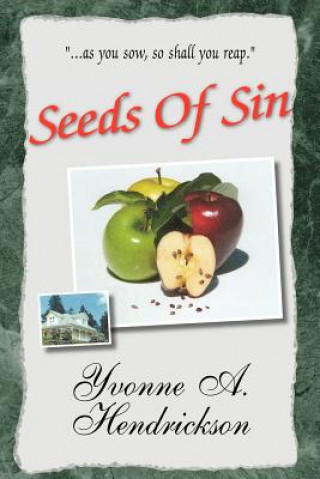Carte Seeds of Sin Yvonne A Hendrickson