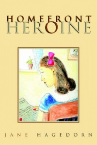 Книга Homefront Heroine Jane Hagedorn