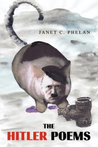 Książka Hitler Poems Janet C Phelan