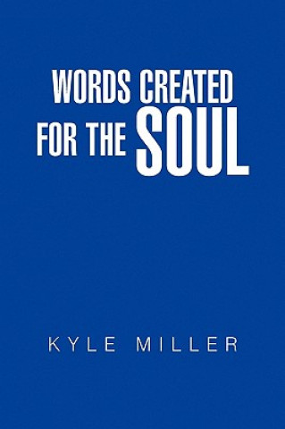 Buch Words Created for the Soul Kyle Miller