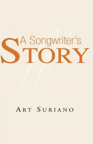 Knjiga Songwriter's Story Art Suriano