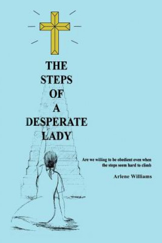 Book Steps of a Desperate Lady Arlene Williams