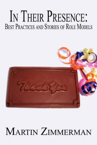 Buch In Their Presence: Best Practices and Stories of Role Models Martin Zimmerman