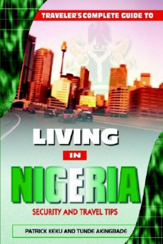 Książka Traveler's Guide to Living in Nigeria: Security and Travel Tips Tunde Akingbade