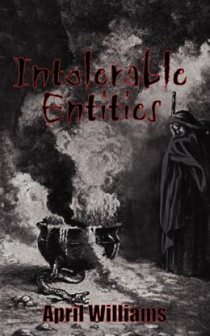 Book Intolerable Entities April Williams