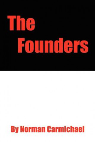 Knjiga Founders Norman Carmichael