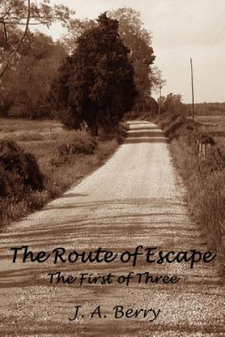 Buch Route of Escape J A Berry