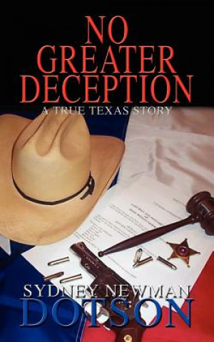 Kniha No Greater Deception Sydney Newman Dotson