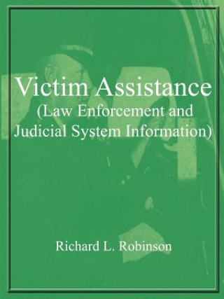 Libro Victim Assistance (law Enforcement and Judicial System Information) Richard L Robinson