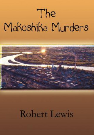 Könyv Makoshika Murders Robert Lewis