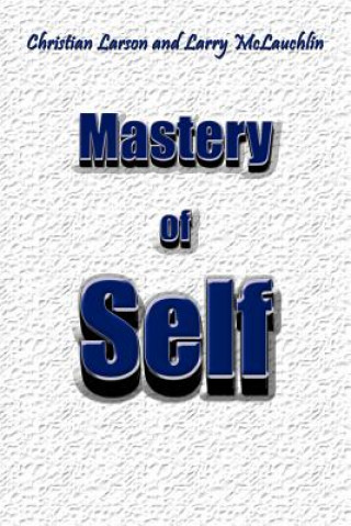 Knjiga Mastery of Self Larry McLauchlin