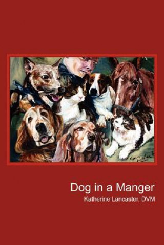 Buch Dog in a Manger Katherine Lancaster