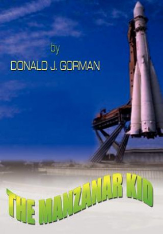Kniha Manzanar Kid Donald J Gorman