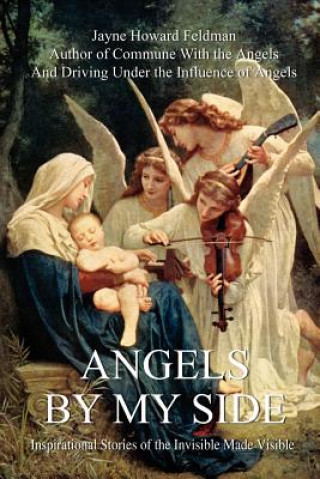 Kniha Angels by My Side Jayne Howard Feldman