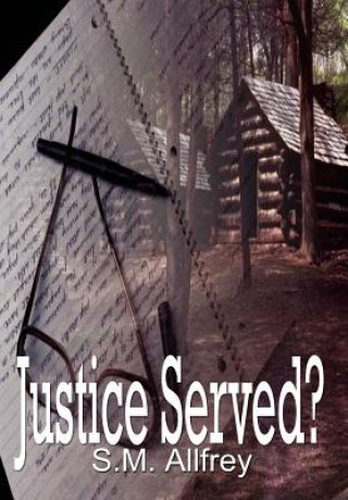 Kniha Justice Served? S M Allfrey