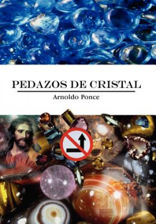 Book Pedazos De Cristal Arnoldo Ponce