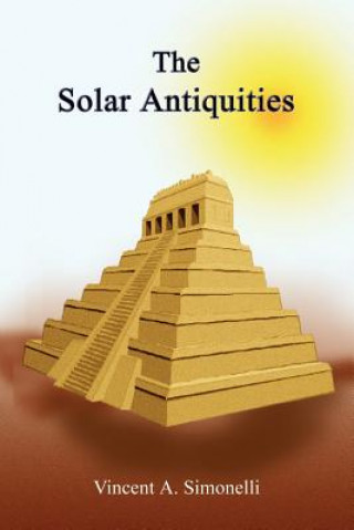 Kniha Solar Antiquities Vincent A Simonelli
