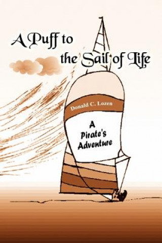 Книга Puff to the Sail of Life Donald C Lozen