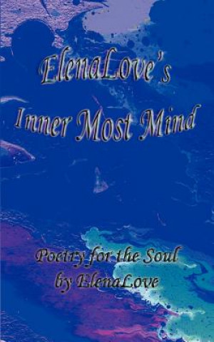 Livre ElenaLove's Inner Most Mind Elenalove