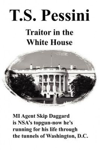 Kniha Traitor in the White House T S Pessini
