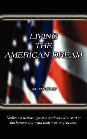 Kniha Living the American Dream Tim Dannelly