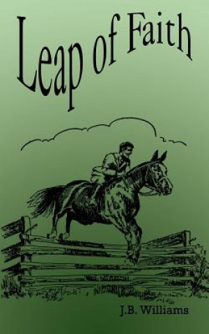 Kniha Leap of Faith J.B. Willliams