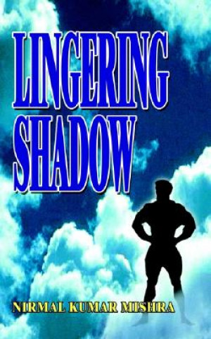 Carte Lingering Shadow Nirmal Kumar Mishra