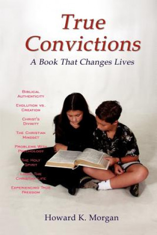 Βιβλίο True Convictions Howard K Morgan