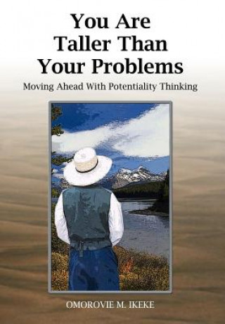 Книга You are Taller Than Your Problems Omorovie M Ikeke