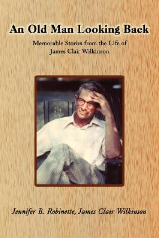 Book Old Man Looking Back Jennifer B Robinette