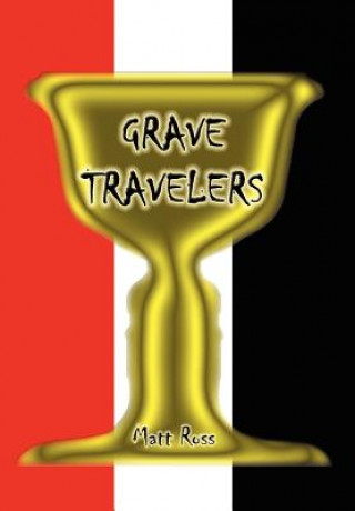 Book Grave Travelers Matt Ross