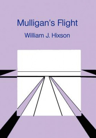 Książka Mulligan's Flight William J Hixson