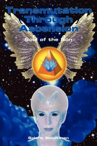 Book Transmutation Through Ascension Solaris Blueraven