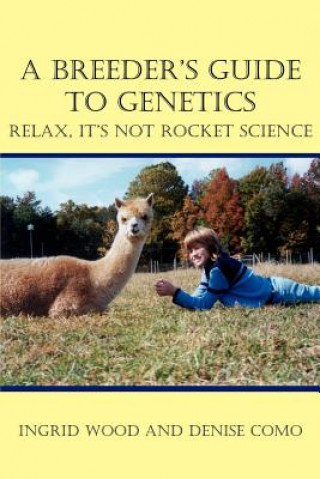 Libro Breeder's Guide to Genetics Denise Como