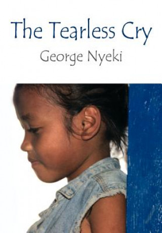 Книга Tearless Cry George Nyeki