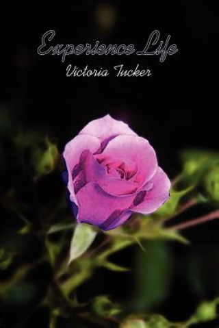 Kniha Experience Life Victoria Tucker