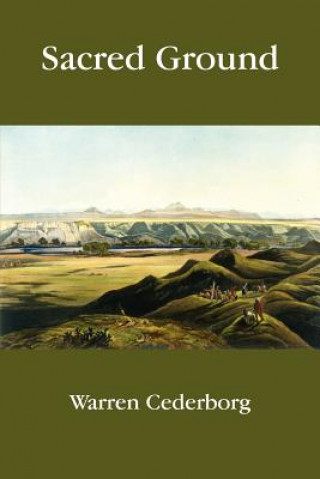 Книга Sacred Ground Warren Cederborg