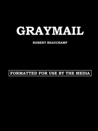 Kniha Graymail Robert Beauchamp