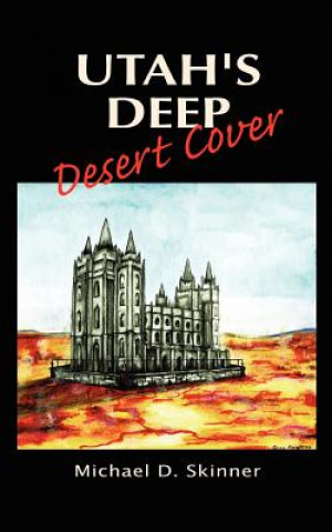 Knjiga Utah's Deep Desert Cover Michael D Skinner