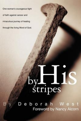 Könyv By His Stripes Deborah M West