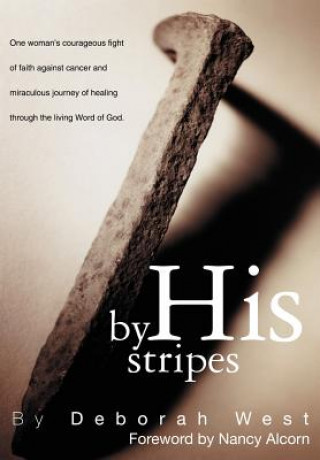 Könyv By His Stripes Deborah M West