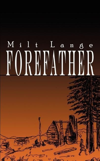 Βιβλίο Forefather Milt Lange