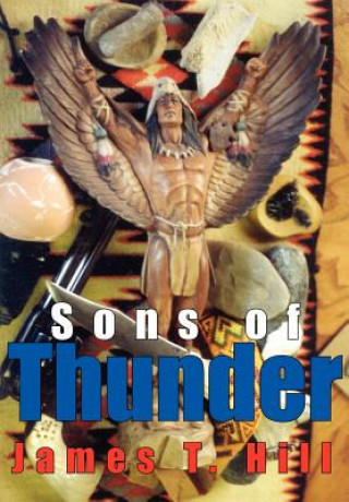 Knjiga Sons of Thunder James T Hill