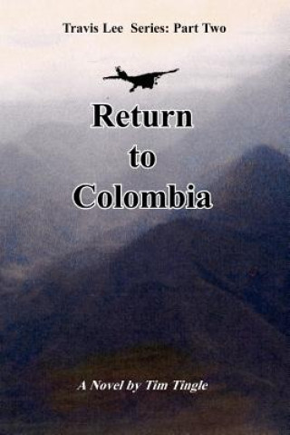 Livre Return to Colombia Tim Tingle