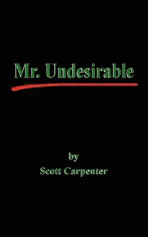 Kniha Mr. Undesirable Scott (Carleton College) Carpenter