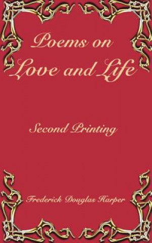 Libro Poems on Love and Life Frederick Douglas Harper