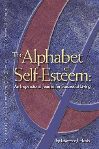 Carte Alphabet of Self-esteem Lawrence J Hanks