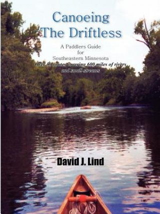 Książka Canoeing the Driftless David J Lind