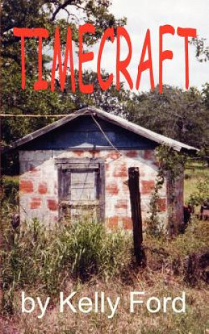 Knjiga Timecraft Kelly Don Ford